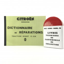 DICTIONNAIRE DE REPARATION CITROEN TRACTION 15 SIX