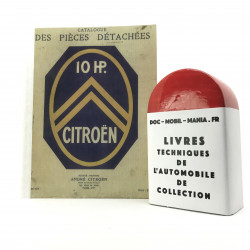 CATALOGUE DES PIECES DETACHEES CITROEN 10 HP Type A et B2